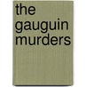 The Gauguin Murders door Hayford Pierce