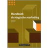 Handboek strategische marketing by S. Slaa