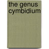 The Genus Cymbidium door Phillip Cribb