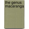 The Genus Macaranga door Timothy C. Whitmore