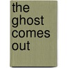 The Ghost Comes Out door Shelley Sykes