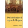 De heldendood tegen de Belgen