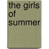 The Girls of Summer door Jere Longman