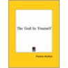 The God In Yourself by Prentice Mulford