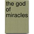 The God Of Miracles
