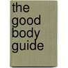The Good Body Guide door Carole Hungerford
