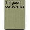The Good Conscience door Carlos Fuentes