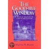 The Good-Bye Window by Harriet Brown Dow