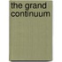 The Grand Continuum