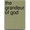 The Grandeur of God by Joseph Durepos