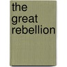 The Great Rebellion door Samael Aun Weor