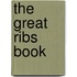 The Great Ribs Book