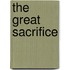 The Great Sacrifice