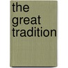 The Great Tradition door James Holly Hanford