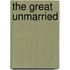 The Great Unmarried