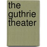 The Guthrie Theater door Peg Guilfoyle
