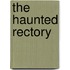 The Haunted Rectory