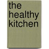The Healthy Kitchen door Rosie Daley
