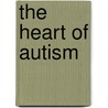 The Heart Of Autism door Jennifer Abeles