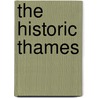 The Historic Thames door Hillaire Belloc