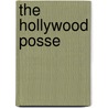 The Hollywood Posse door Diana Serra Cary