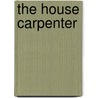 The House Carpenter door Lindsey Anderson
