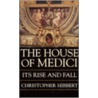The House of Medici door Christopher Hibbert