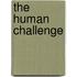 The Human Challenge