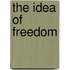 The Idea Of Freedom