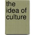The Idea of Culture