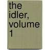 The Idler, Volume 1 by Thomas Warton