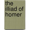 The Illiad Of Homer door Alexander Pope