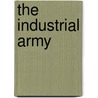 The Industrial Army door Fayette Stratton Giles
