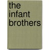 The Infant Brothers door Abner William Brown