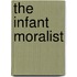 The Infant Moralist