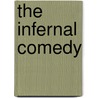 The Infernal Comedy door Michael Sturminger