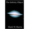 The Infinity Object door Mark W. Burris