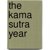 The Kama Sutra Year door Eleanor McKenzie