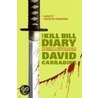 The Kill Bill Diary door David Carradine