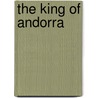 The King Of Andorra door Henry E. Harris