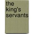 The King's Servants