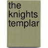 The Knights Templar by Paul Ivison