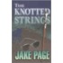 The Knotted Strings