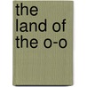 The Land Of The O-O door Ash Slivers