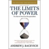 The Limits of Power by Professor Andrew J. Bacevich