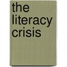 The Literacy Crisis door Jeff McQuillan