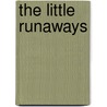 The Little Runaways door Alice Turner Curtis