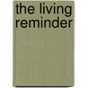 The Living Reminder by Henri Nouwen