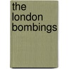The London Bombings door Nafeez Mosaddeq Ahmed