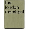 The London Merchant door William H. McBurney